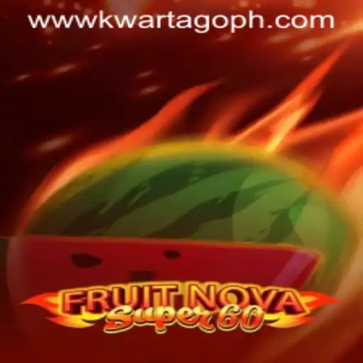 Exploring the Exciting World of FruitNovaSuper60 and the Strategic Role of Kwartago
